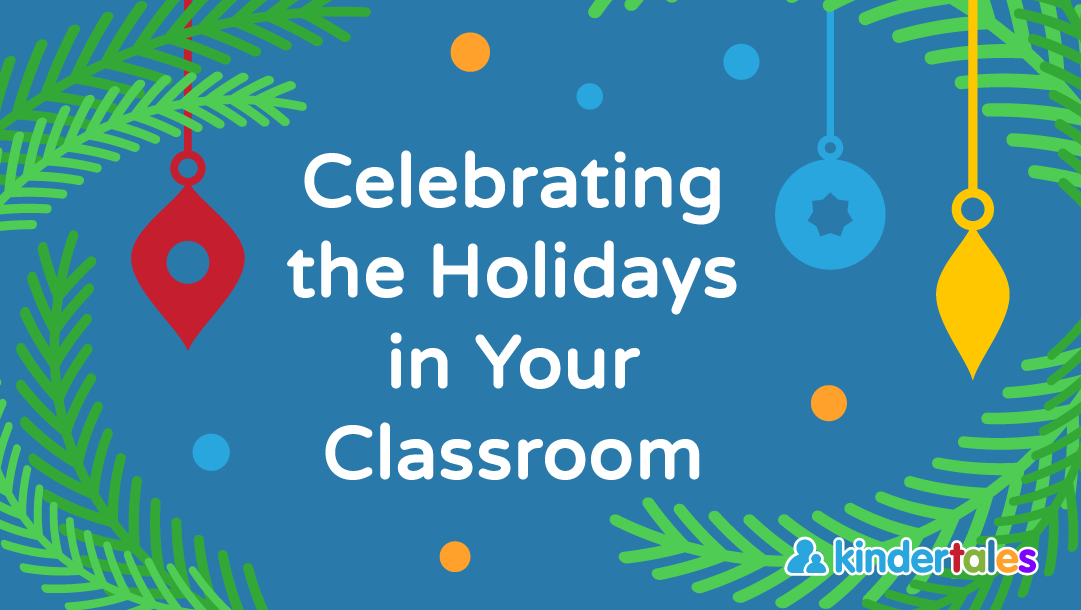 Celebrating the Holidays in Your Classroom